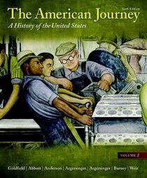 The American Journey: Volume 2 (6th Edition)