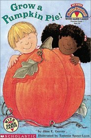 Grow a Pumpkin Pie! (My First Hello Reader)