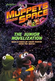 Jim Henson's Muppets from Space: The Junior Novelization (Muppets)