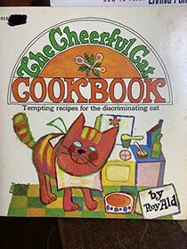 Cheerful Cat Cook Book: Tempting Recipes for the Discriminating Cat
