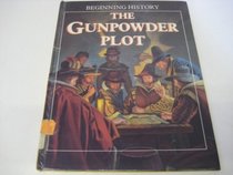 Gunpowder Plot (Beginning History)