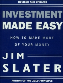 Investment Made Easy: How to Make More of Your Money