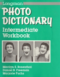 Longman Photo Dictionary : Intermediate Workbook