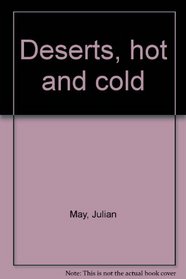 Deserts, hot and cold