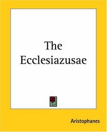 The Ecclesiazusae