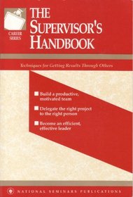 The supervisor's handbook (A National Seminars Publications desktop handbook)
