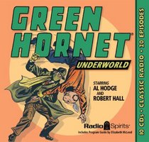Green Hornet: Underworld (Old Time Radio)