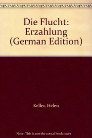 Die Flucht: Erzahlung (German Edition)