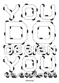 You Do Design You Walking Chair