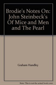 Brodies Notes on John Steinbeck's Of Mice and Men and The Pearl