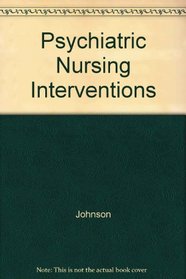 Psychiatric Nursing Interventions