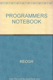 The programmer's notebook: Modular programming for home computers : the beginner's guide to over 100 essential subroutines