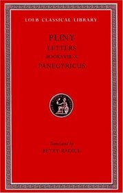 Letters, II: Books 8-10. Panegyricus (Loeb Classical Library)