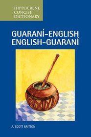 Guarani-English/ English-Guarani Concise Dictionary