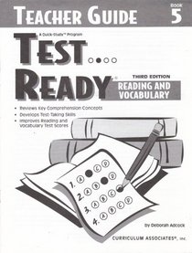Test Ready, Reading and Vocabulary, Book 5, TEACHER GUIDE (A Quick Study Program: Reviews key comprehension concepts, develops test-taking skills, improves reading and vocabulary test scores)