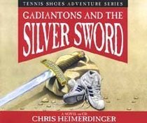 Gadiantons and the Silver Sword