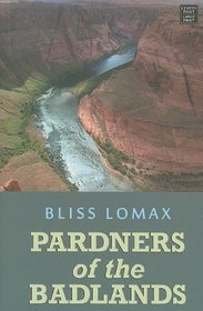 Pardners of the Badlands (Center Point Western Complete (Large Print))