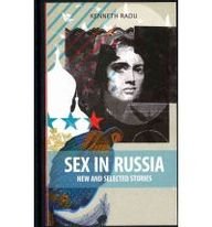 Sex in Russia: New and Selected Stories