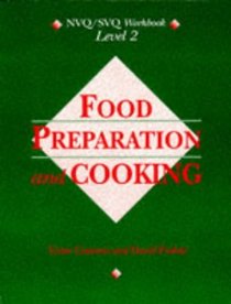 Food Preparation and Cooking: NVQ/SVQ (NVQ/SVQ workbook)