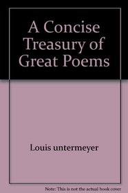 A Concise Treasury of Great Poems