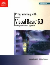 Programming with Visual Basic 6.0: An Object-Oriented Approach-Comprehensive