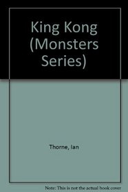 King Kong (Monsters Series)