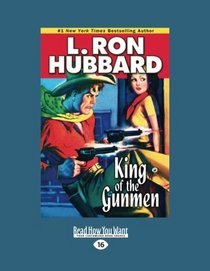 King Of The Gunmen: L. Ron Hubbard