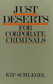 Just Deserts For Corporate Criminals