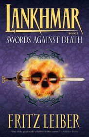 Lankhmar Book 2: Swords Against Death