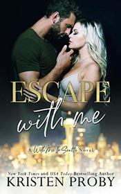 Escape With Me: A With Me In Seattle Novel