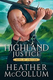 Highland Justice (Sons of Sinclair, Bk 3)