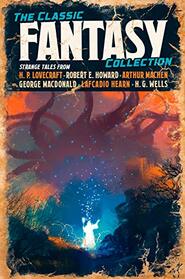 The Classic Fantasy Fiction Collection