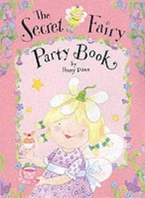 The Secret Fairy Party Book (Secret Fairy S.)