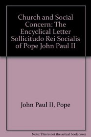 Church and Social Concern: The Encyclical Letter 
