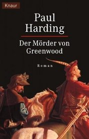 Der Morder von Greenwood (The Assassin in the Greenwood) (Hugh Corbett, Bk 7) (German Edition)