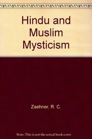 Hindu and Muslim Mysticism