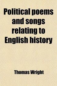 Political poems and songs relating to English history