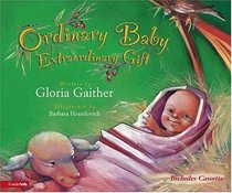 Ordinary Baby, Extraordinary Gift