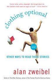 Clothing Optional: And Other Ways to Read These Stories