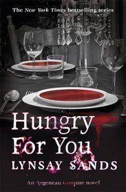 Hungry for You. by Lynsay Sands (Argeneau Vampires 14)