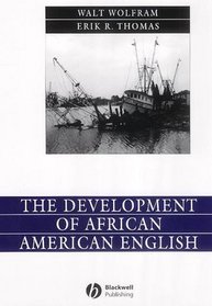 The Development of African American English (Language in Society)