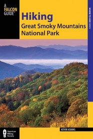 Hiking Great Smoky Mountains National Park, 2nd (Regional Hiking Series)