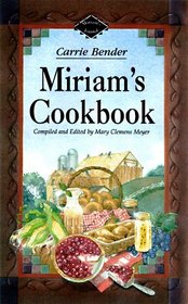 Miriam's Cookbook (Bender, Carrie, Miriam's Journal.)