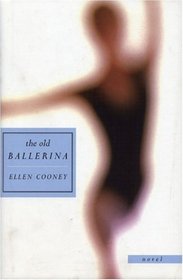 The Old Ballerina: A Novel