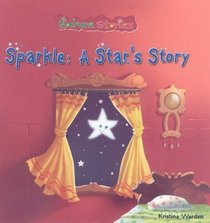 Sparkle: A Star's Story (Nature Stories)