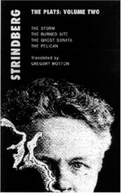 Strindberg: The Plays: Volume Two (Absolute Classics)