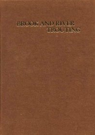 Brook and River Trouting