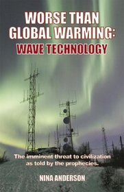 Worse Than Global Warming: Wave Technology