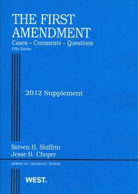 The First Amendment, 2012: Cases, Comments, Questions