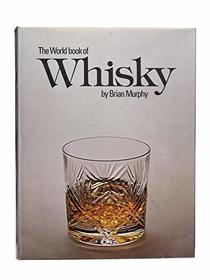 The World Book of Whiskey